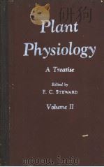 Plant Physiology A Treatise Volume Ⅱ Plants in Relation to Water and Solutes PDF电子版封面 F.C.STEWARD