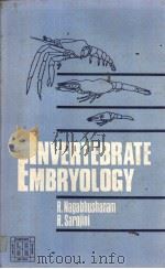 Invertebrate Embryology PDF电子版封面 8120400267 R.NAGABHUSHANAM R.SAROJINI