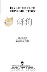 INVERTEBRATE REPRODUCTION PDF电子版封面 K.K.NAYAR