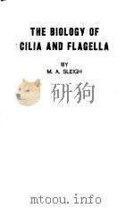 THE BIOLOGY OF CILIA AND FLAGELLA PDF电子版封面 M.A.SLEIGH