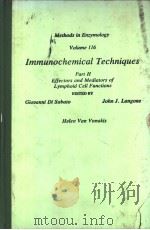 Methods in Enzymology Volume 116 IMMUNOCHEMICAL TECHNIQUES Part H Effectors and Mediators of Lymphoi PDF电子版封面 0121820165
