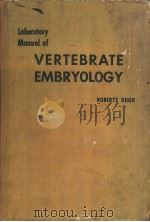 Laboratory Manual of VER TEBRATE EMBRYOLOGY PDF电子版封面 ROBERTS RUGH