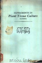 EXPERIMENTS IN Plant Tissue Culture Second Edition PDF电子版封面 0521315166 JOHN H.DODDS AND LORIN W.ROBER