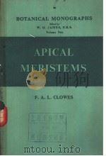 BOTANICAL MONOGRAPHS Volume TWO APICAL MERISTEMS PDF电子版封面 F.A.L.CLOWES