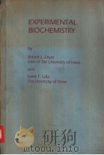 EXPERIMENTAL BIOCHEMITRY PDF电子版封面 0195050835 Robert L.Dryer and Gene F.Lata