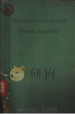 Microsomal Particles and Protein Synthesis PDF电子版封面 RICHARD B.ROBERTS Editor