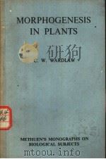 MORPHOGENESIS IN PLANTS PDF电子版封面 C.W.WARDLAW