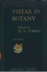 Vistas in Botany VOLUME Ⅱ APPLIED BOTANY PDF电子版封面 Editor W.B.TURRILL
