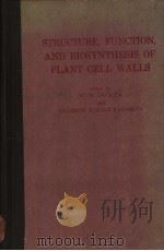 STRUCTURE,FUNCTION,AND BIOSYNTHESIS OF PLANT CELL WALLS PDF电子版封面