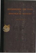 DEFORMATION AND FLOW IN BIOLOGICAL SYSTEMS PDF电子版封面