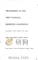 PROCEEDINGS OF THE FIRST NATIONAL BIOPHYSICS CONFERENCE PDF电子版封面