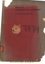 Manual of COMPARATIVE ANATOMY A General Laboratory Guide SECOND EDITION PDF电子版封面