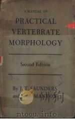 A MANUAL OF PRACTICAL VERTEBRATE MORPHOLOGY SECOND EDITION PDF电子版封面