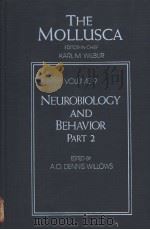 The Mollusca VOLUME 9 Neurobiology and Behavior Part 2 PDF电子版封面 0127514090