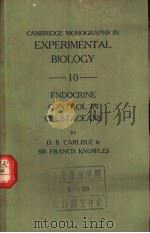 CAMBRIDGE MONOGRAPHS IN EXPERIMENTAL BIOLOGY 10 ENDOCRINE CONTROL IN CRUSTACEANS（ PDF版）