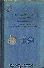 VIRUS GROWTH AND VARIATION NINTH SYMPOSIUM OF THE SOCIETY FOR GENERAL MICROBIOLOGY PDF电子版封面