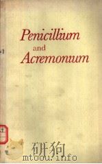 Penicillium and Acremonium PDF电子版封面 0306423456