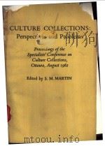 CULTURE COLLECTIONS:Perspectives and Problems Proceedings of the Specialists‘Conference on Culture C PDF电子版封面