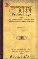 Proceedings OF THE 7TH INTERNATIONAL CONGRESS FOR MICROBIOLOGICAL STANDARDIZATION LONDON 1961 PDF电子版封面