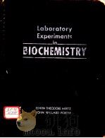 Laboratory Experiments in BIOCHEMISTRY PDF电子版封面
