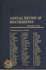 ANNUAL REVIEW OF BIOCHEMISTRY VOLUME 55 1986 PDF电子版封面 0824308557