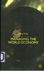Managing the World Economy PDF电子版封面 1403912084