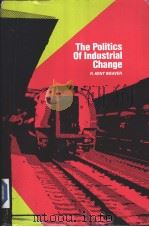 The politics of industrial change PDF电子版封面 0815792603