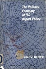 The political economy of U.S. import policy PDF电子版封面 026202232X