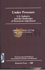 Under Pressure U.S.Industry and the Challenges of Structural Adjustment PDF电子版封面 0813370906 Catherine Stirling and John N.
