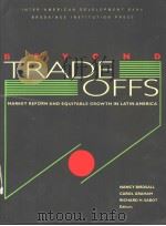 Beyond tradeoffs:market reforms and equitable growth in Latin America PDF电子版封面 0815709218