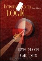 Introduction to logic (Tenth Edition) PDF电子版封面 0132425874 Irving M.Copi Carl Cohen