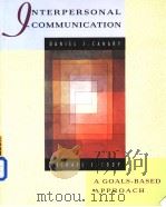 Interpersonal Communication:a Goals-based Approach PDF电子版封面 0312036965 Daniel J.Canary Mchael J.Cody
