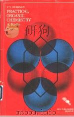 PRACTICAL ORGANIC CHEMISTRY:A Basic Course PDF电子版封面