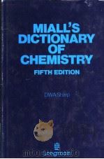 Miall's dictionary of chemistry 1981 PDF电子版封面 0582351529 D.W.A.Sharp
