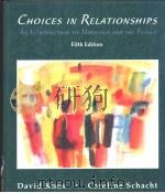 Choices in relationships:an introduction to marriage and the family PDF电子版封面 0314097627