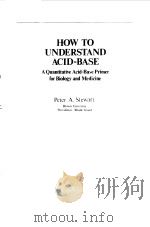 HOW TO UNDERSTAND ACID-BASE PDF电子版封面