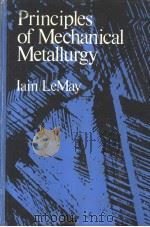 PRINCIPLES OF MECHANICAL METALLURGY PDF电子版封面 0713134488 Iain Le May