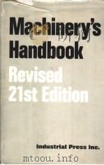 Machinery‘s Handbook:A Reference Book for the Mechanical Engineer,Draftsman,Toolmaker and Machinist PDF电子版封面 Erik Oberg Franklin D.Jones