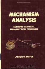 Mechanism analysis:Simplified Graphical and Analytical Techniques PDF电子版封面 0824770862 Lyndon O.Baron