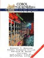 COBOL:from micro to mainframe:preparing for the new millennium PDF电子版封面 0137908172 Robert T.Grauer Garol Vazquez
