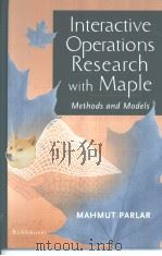 Interactive operations research with Maple:methods and models PDF电子版封面 0817641653 Mahmut Parlar