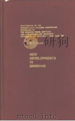 NEW DEVELOPMENTS IN GRINDING PDF电子版封面 M.C.SHAW