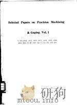 Selected Papers on Precision Machining & Gaging Vol.1 PDF电子版封面