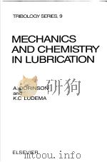 Mechanics and chemistry in lubrication PDF电子版封面 044442492X A.DORINSON K.C.LUDEMA