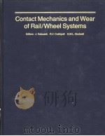 Contact Mechanics and Wear of Rail/Wheel Systems PDF电子版封面 J.Kalousek R.V.Dukkipati G.M