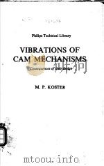 VIBRATIONS OF CAM MECHANISMS PDF电子版封面 M.P.KOSTER