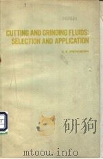 CUTTING AND GRINDING FLUIDS:SELECTION AND APPLICATION PDF电子版封面 R.K.SPRINGBORN