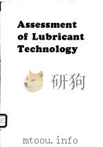 Assessment of Lubricant Technology PDF电子版封面 B.D.McCONNELL