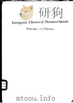 Inorganic chemical nomenclature:principles and practice PDF电子版封面 0841216975 B.Peter Block Warren H.Powell