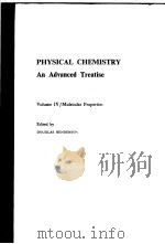 PHYSICAL CHEMISTRY:An Advanced Treatise Volume Ⅳ Molecular Properties PDF电子版封面